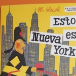 Esto es Nueva York: una sencilla y completa guía de la ciudad por Miroslav Sasek/This is New York: a simple and complete city guide by Miroslav Sasek